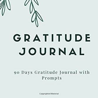 Journal de gratitude quotidien: Journal de gratitude de 90 jours avec invites