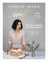 Confort: Délicieux pâtisseries et gourmandises familiales par Candice Brown