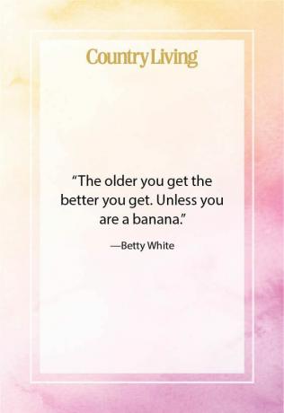 citation d'anniversaire drôle de betty white