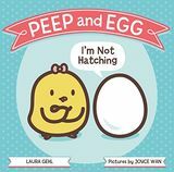 Livre «Peep and Egg: I'm Not Hatching»