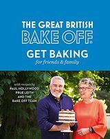 The Great British Bake Off: préparez-vous à cuisiner pour vos amis et votre famille